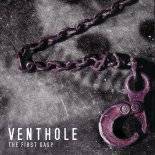 Venthole : The First Gasp